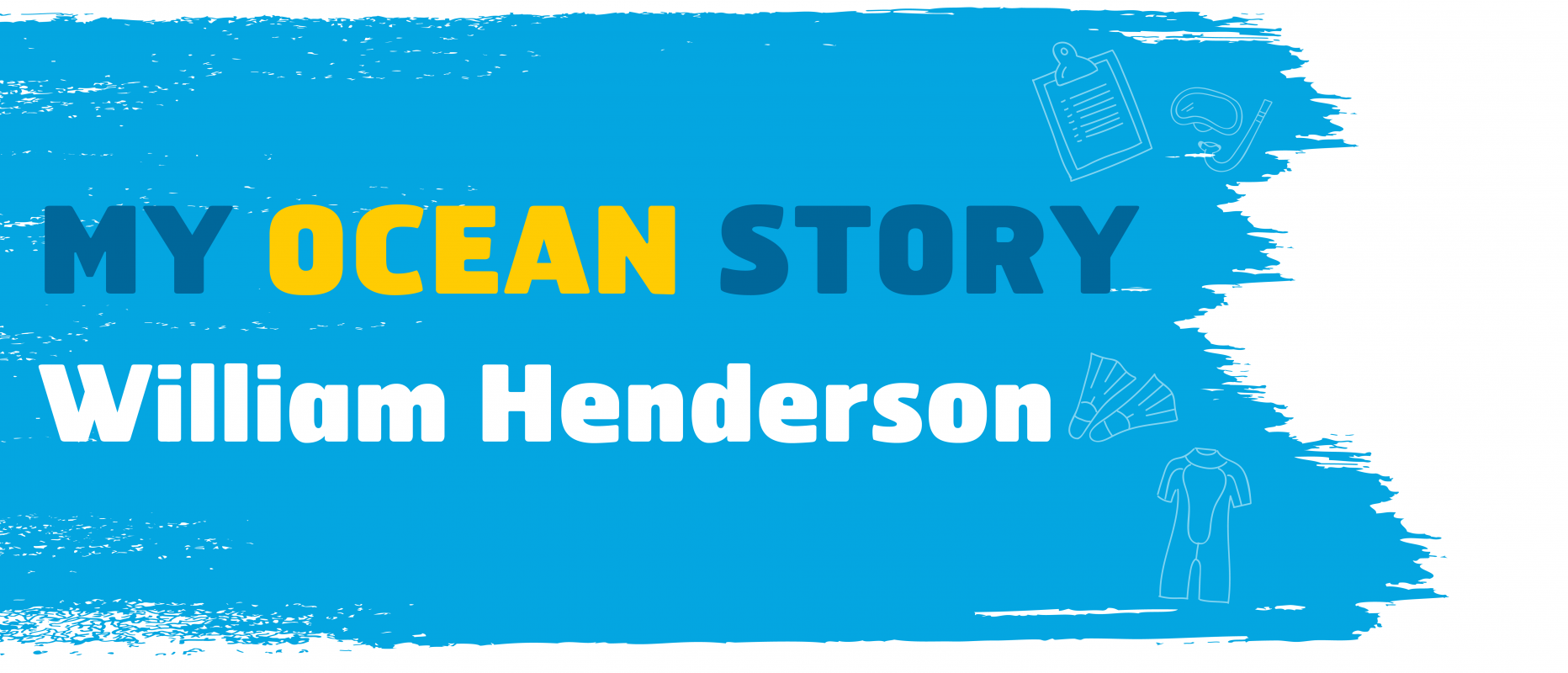 My Ocean Story William Henderson 